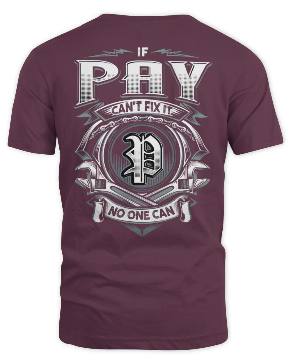 PAY AP81-K4-626 - Personalized Ahmed Quote Apparel “If Ahmed Can't Fix It, No One Can” - Unisex Standard T-Shirt - Maroon