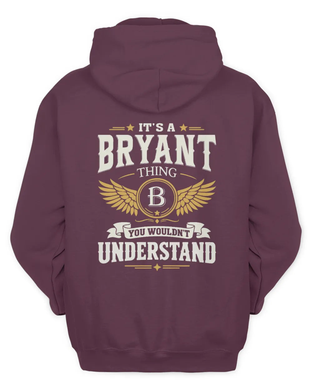 BRYANT KT06-M008 It’s a [NAME] Thing – You Wouldn’t Understand | Personalized Vintage T-Shirt - Unisex Hoodie - Maroon