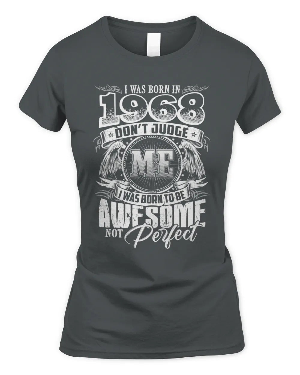 1968 HH89-K2 – Awesome Birth Year Quote T-Shirt - Women's Standard T-Shirt - Charcoal