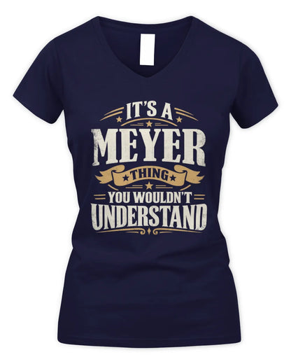 MEYER P08 TH51 - Personalized “It’s a/an [NAME] Thing – You Wouldn’t Understand” Shirt - Women's V-Neck T-Shirt - Navy