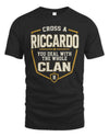 RICCARDO NT1-K008 Cross A/An NAME, You Deal With the Whole Clan | Personalized Vintage T-Shirt