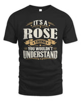 ROSE P08 TH51 - Personalized “It’s a/an [NAME] Thing – You Wouldn’t Understand” Shirt - Unisex Standard T-Shirt - Black