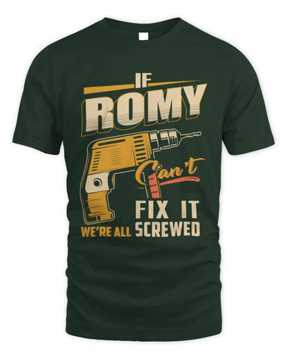ROMY TP22-K4-228 - Personalized Handyman T-Shirt “If AARON Can’t Fix It, We’re All Screwed” - Unisex Standard T-Shirt - Forest Green