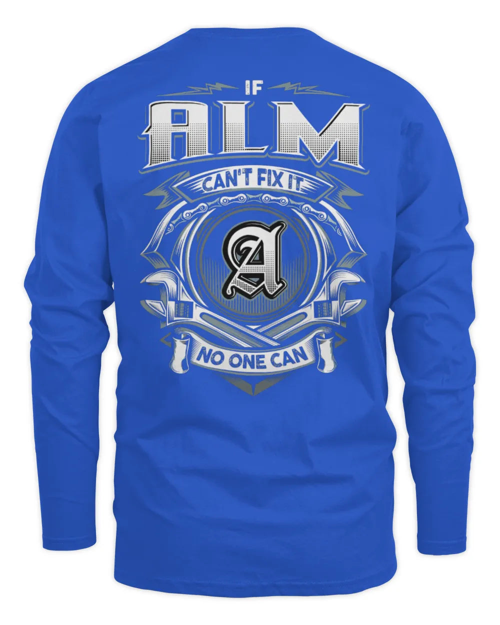 ALM AP81-K4-626 - Personalized Ahmed Quote Apparel “If Ahmed Can't Fix It, No One Can” - Men's Long Sleeved T-Shirt - Royal