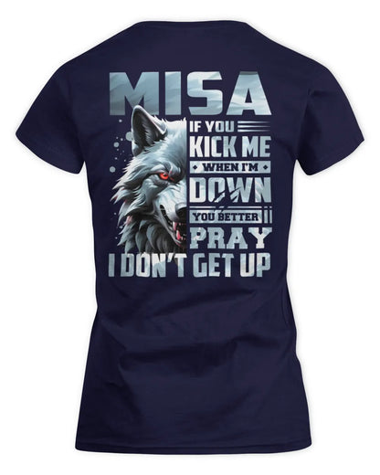 MISA AP62-K4-666 - Personalized Fierce Wolf Quote Apparel “If You Kick Me When I’m Down, You Better Pray I Don’t Get Up” - Women's Standard T-Shirt - Navy