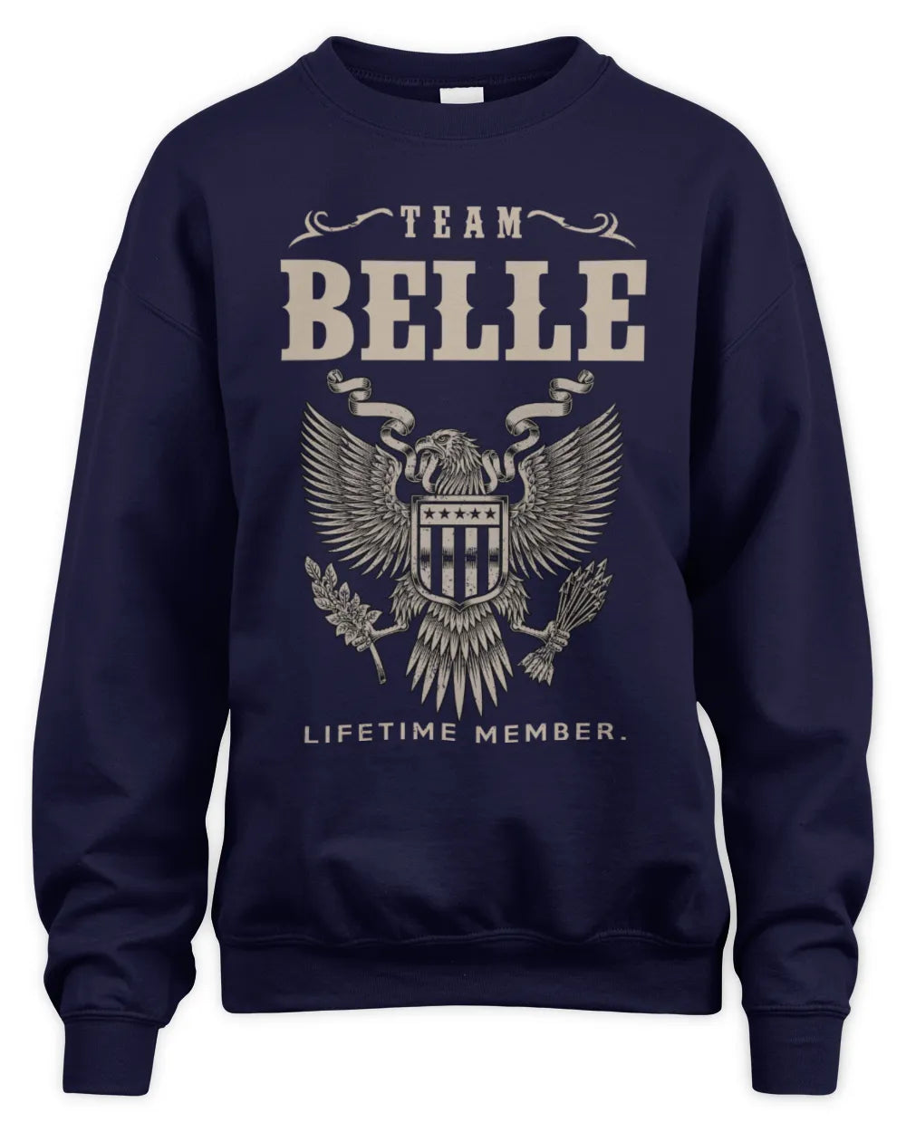 BELLE TP06-K82 – Personalized Classic Style Apparel “Team NAME Lifetime Member” - Unisex Sweatshirt - Navy