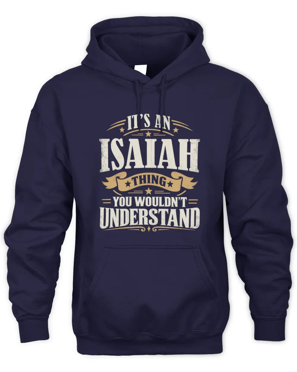 ISAIAH P08 TH51 - Personalized “It’s a/an [NAME] Thing – You Wouldn’t Understand” Shirt - Unisex Hoodie - Navy