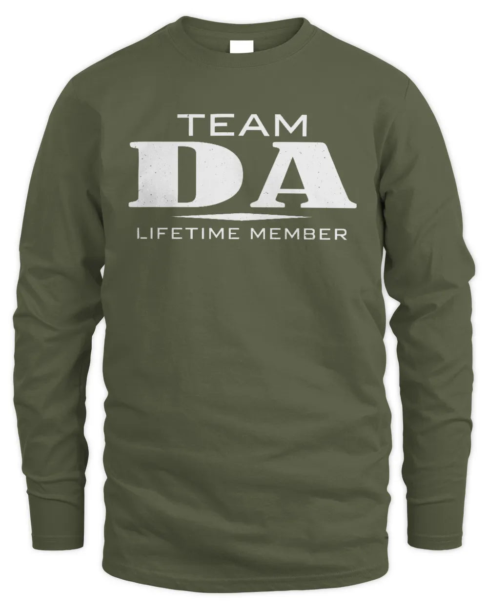 DA BL62-K4-128 - Personalized “Team NAME Lifetime Member” - Men's Long Sleeved T-Shirt - Military Green