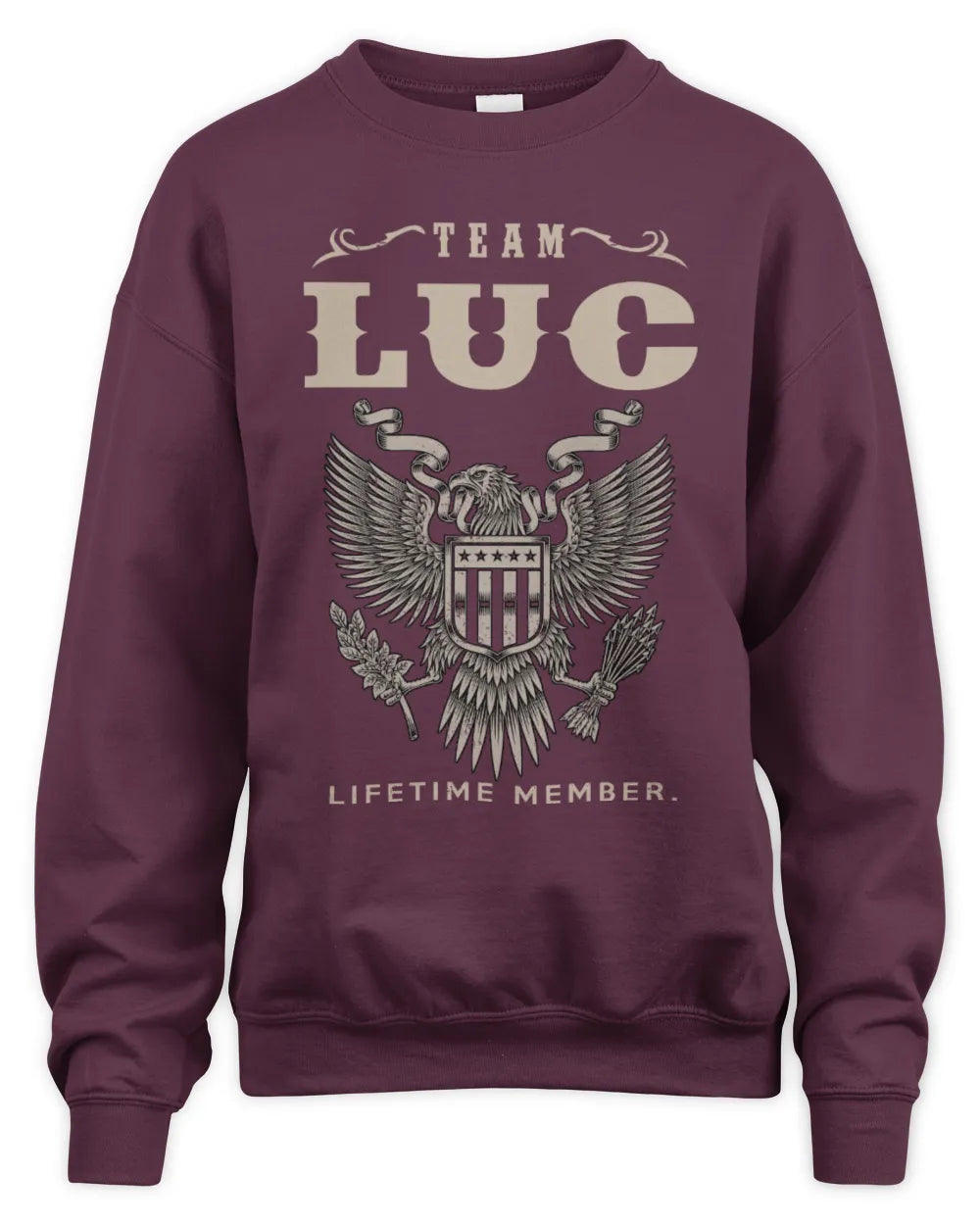 LUC TP06-K82 – Personalized Classic Style Apparel “Team NAME Lifetime Member” - Unisex Sweatshirt - Maroon