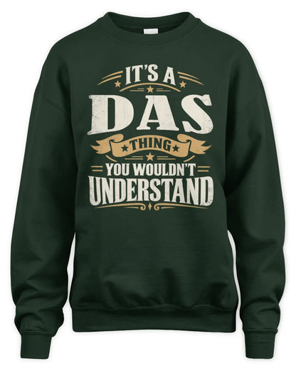 DAS P08 TH51 - Personalized “It’s a/an [NAME] Thing – You Wouldn’t Understand” Shirt - Unisex Sweatshirt - Forest Green