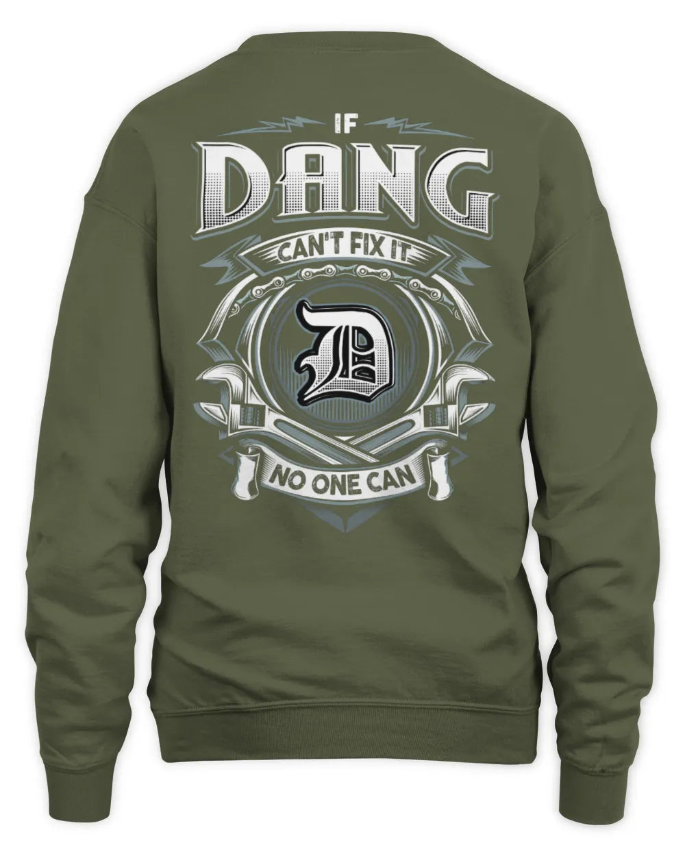 DANG AP81-K4-626 - Personalized Ahmed Quote Apparel “If Ahmed Can't Fix It, No One Can” - Unisex Sweatshirt - Military Green