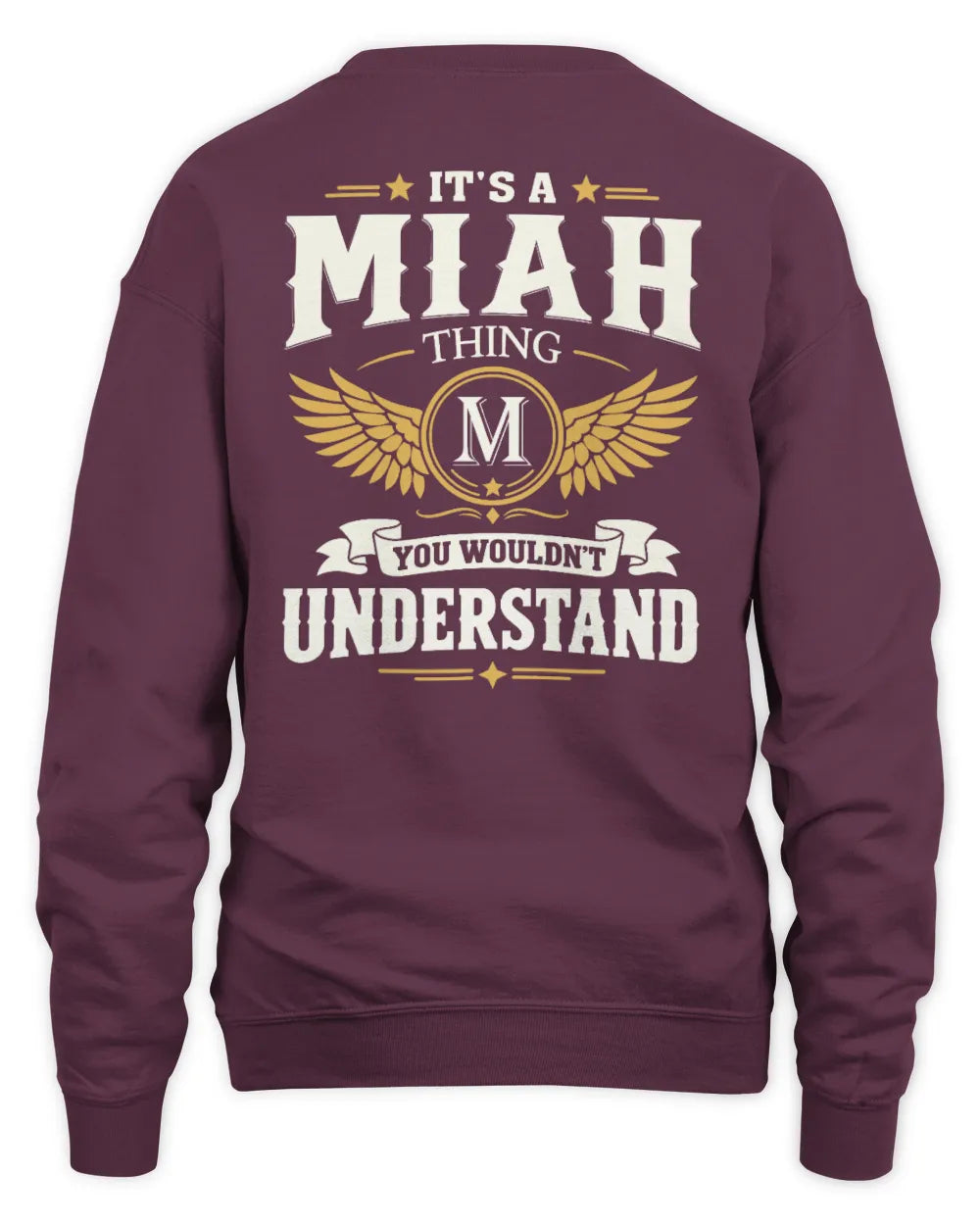 MIAH KT06-M008 It’s a [NAME] Thing – You Wouldn’t Understand | Personalized Vintage T-Shirt - Unisex Sweatshirt - Maroon