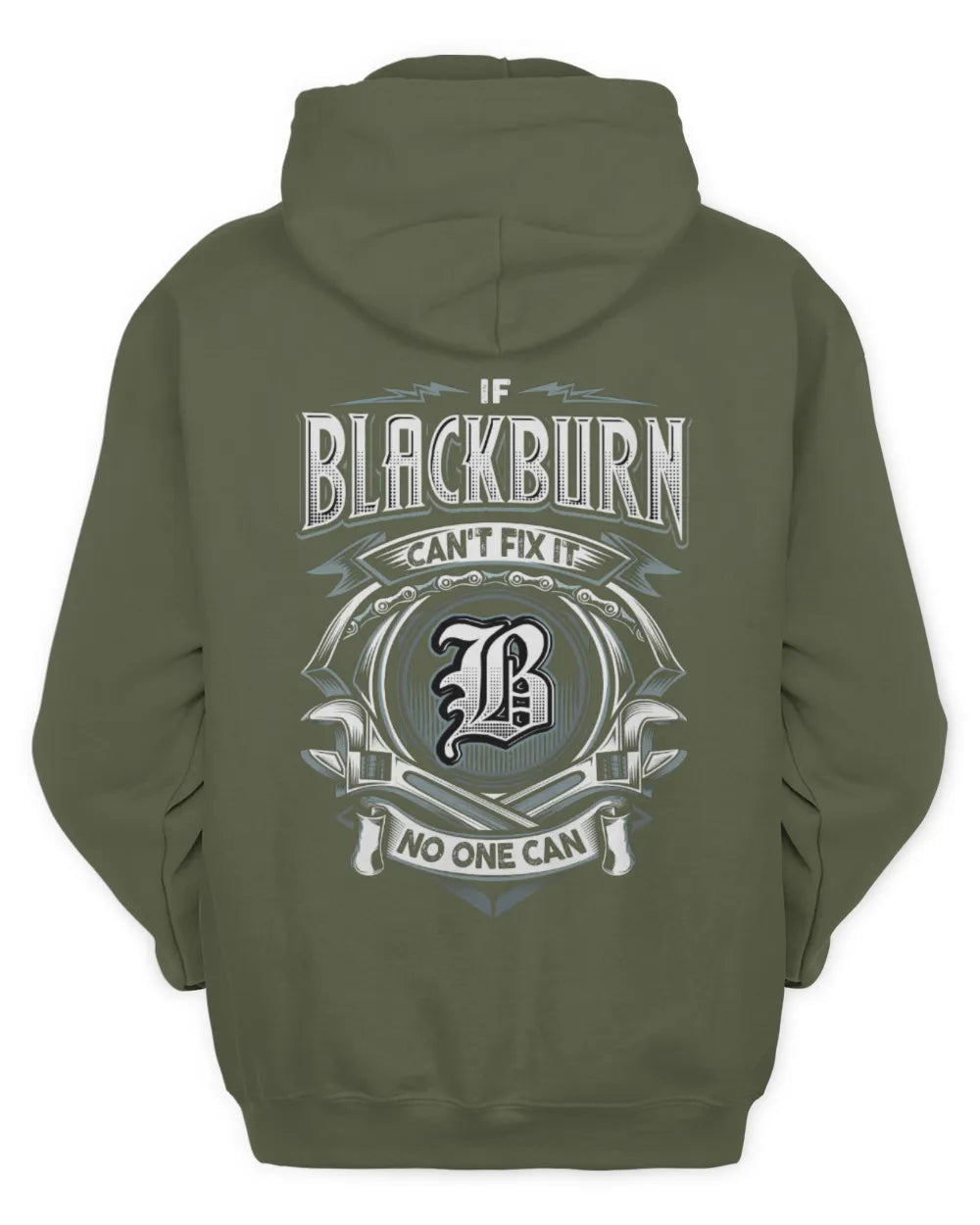 BLACKBURN AP81-K4-626 - Personalized Ahmed Quote Apparel “If Ahmed Can't Fix It, No One Can” - Unisex Hoodie - Military Green