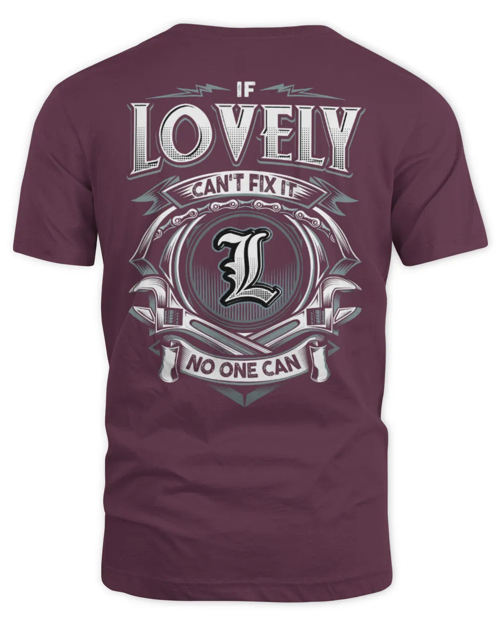LOVELY AP81-K4-626 - Personalized Ahmed Quote Apparel “If Ahmed Can't Fix It, No One Can” - Unisex Standard T-Shirt - Maroon