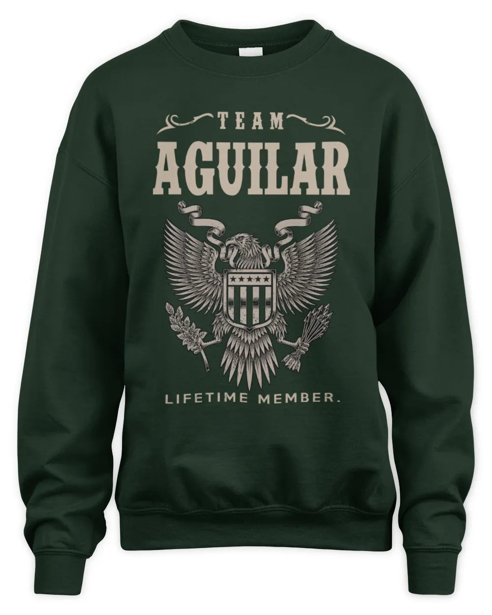 AGUILAR TP06-K82 – Personalized Classic Style Apparel “Team NAME Lifetime Member” - Unisex Sweatshirt - Forest Green