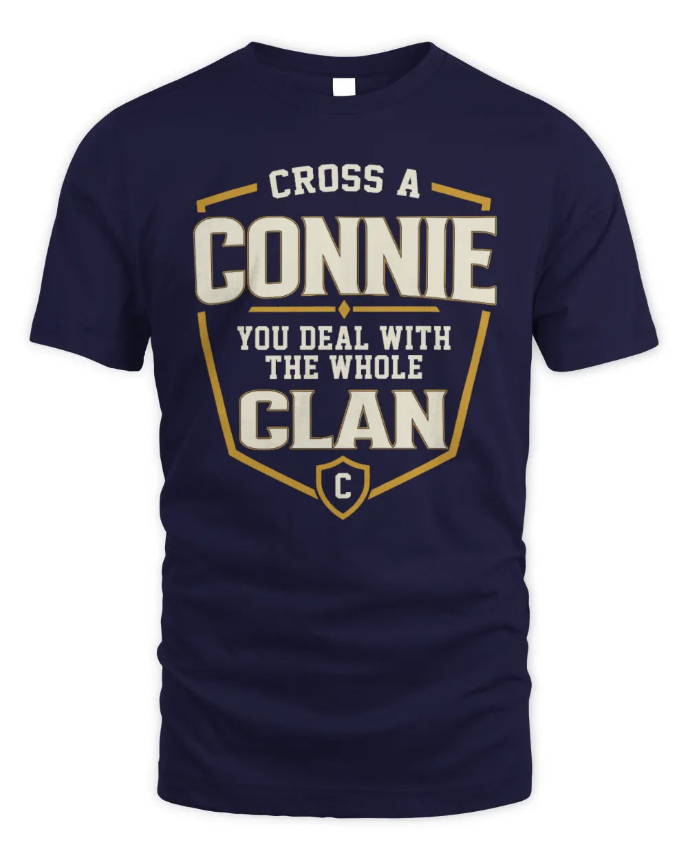 CONNIE NT1-K008 Cross A/An NAME, You Deal With the Whole Clan | Personalized Vintage T-Shirt - Unisex Standard T-Shirt - Navy