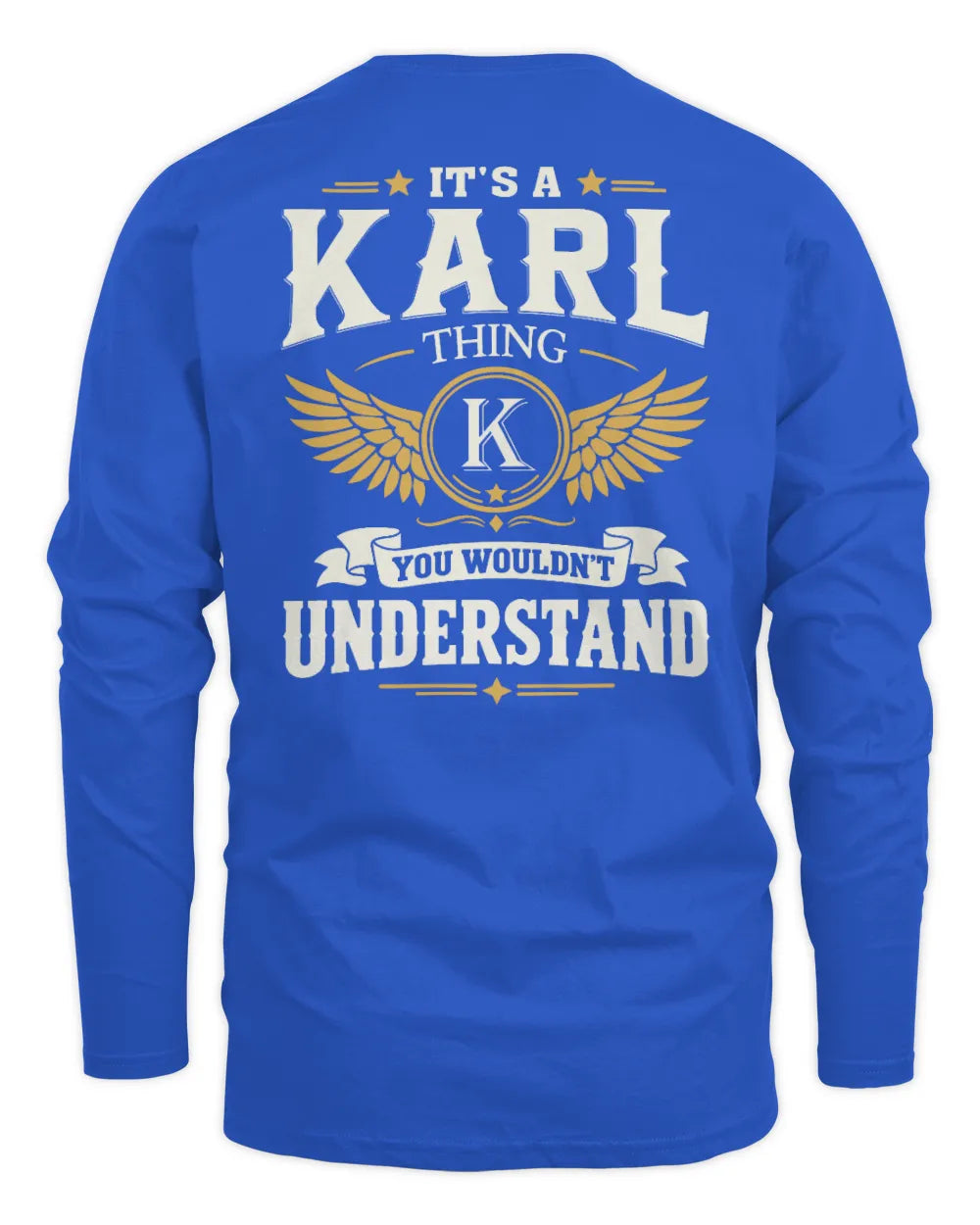 KARL KT06-M008 It’s a [NAME] Thing – You Wouldn’t Understand | Personalized Vintage T-Shirt - Men's Long Sleeved T-Shirt - Royal