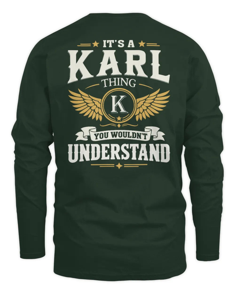 KARL KT06-M008 It’s a [NAME] Thing – You Wouldn’t Understand | Personalized Vintage T-Shirt - Men's Long Sleeved T-Shirt - Forest Green
