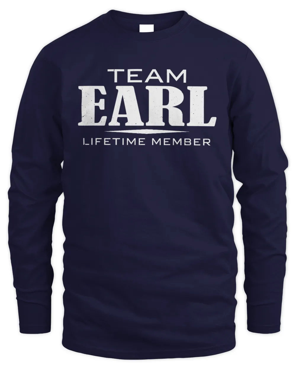 EARL BL62-K4-128 - Personalized “Team NAME Lifetime Member” - Men's Long Sleeved T-Shirt - Navy