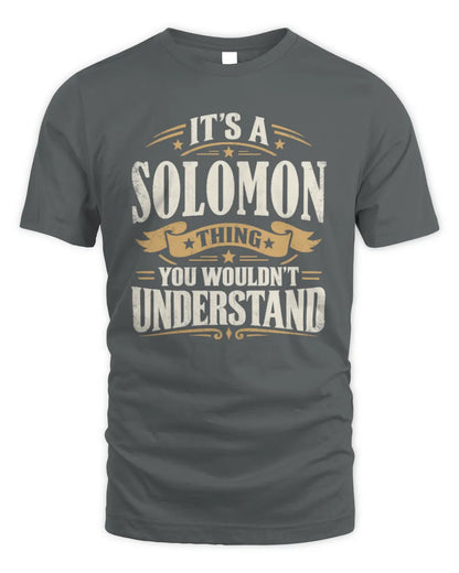 SOLOMON P08 TH51 - Personalized “It’s a/an [NAME] Thing – You Wouldn’t Understand” Shirt - Unisex Standard T-Shirt - Charcoal