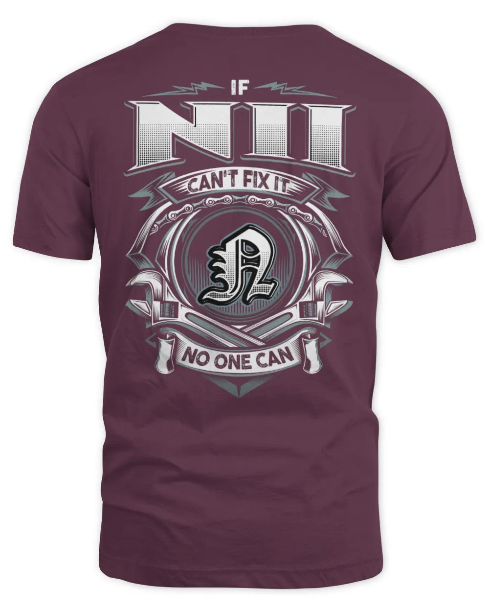 NII AP81-K4-626 - Personalized Ahmed Quote Apparel “If Ahmed Can't Fix It, No One Can” - Unisex Standard T-Shirt - Maroon