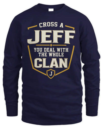 JEFF NT1-K008 Cross A/An NAME, You Deal With the Whole Clan | Personalized Vintage T-Shirt - Men's Long Sleeved T-Shirt - Navy