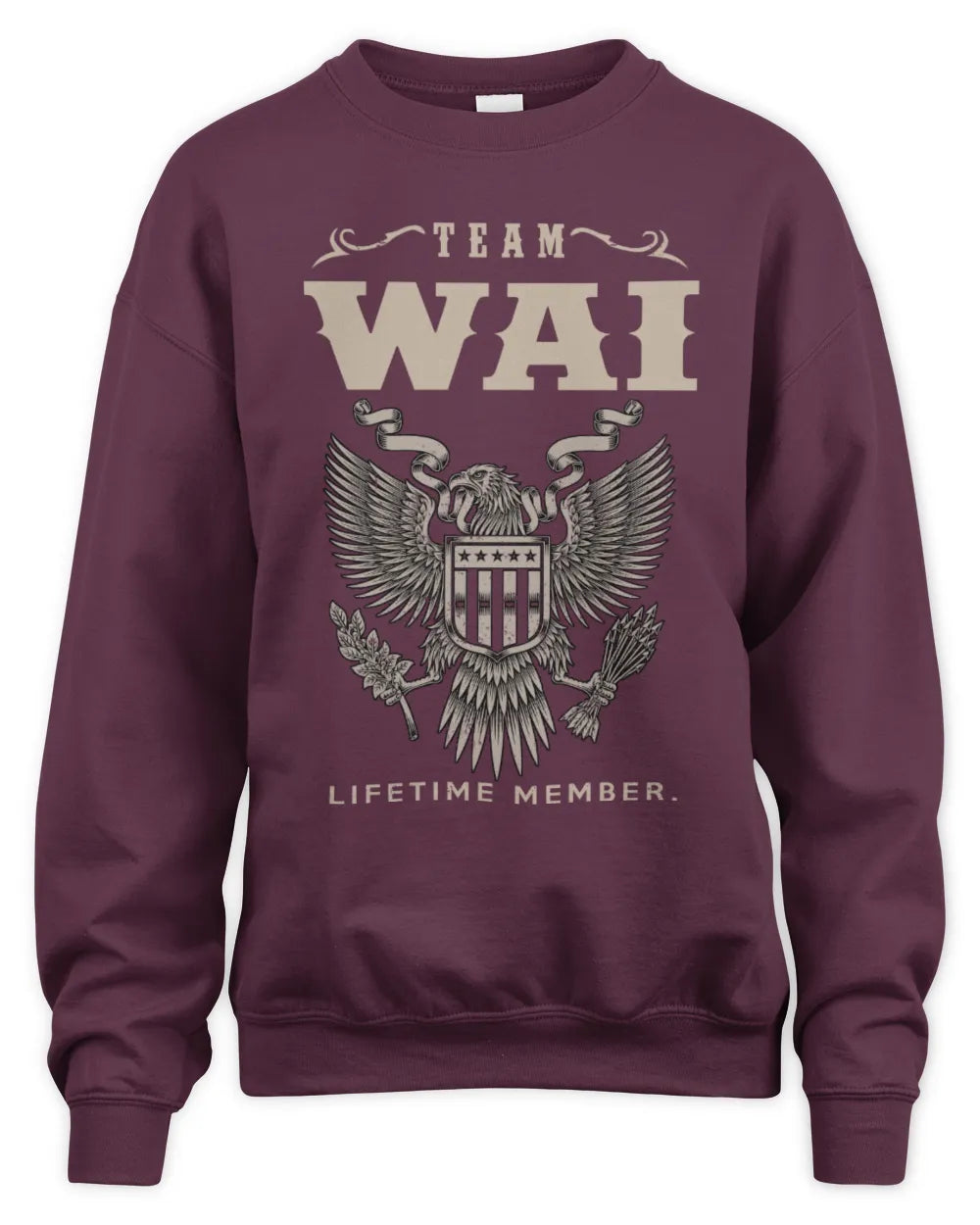 WAI TP06-K82 – Personalized Classic Style Apparel “Team NAME Lifetime Member” - Unisex Sweatshirt - Maroon