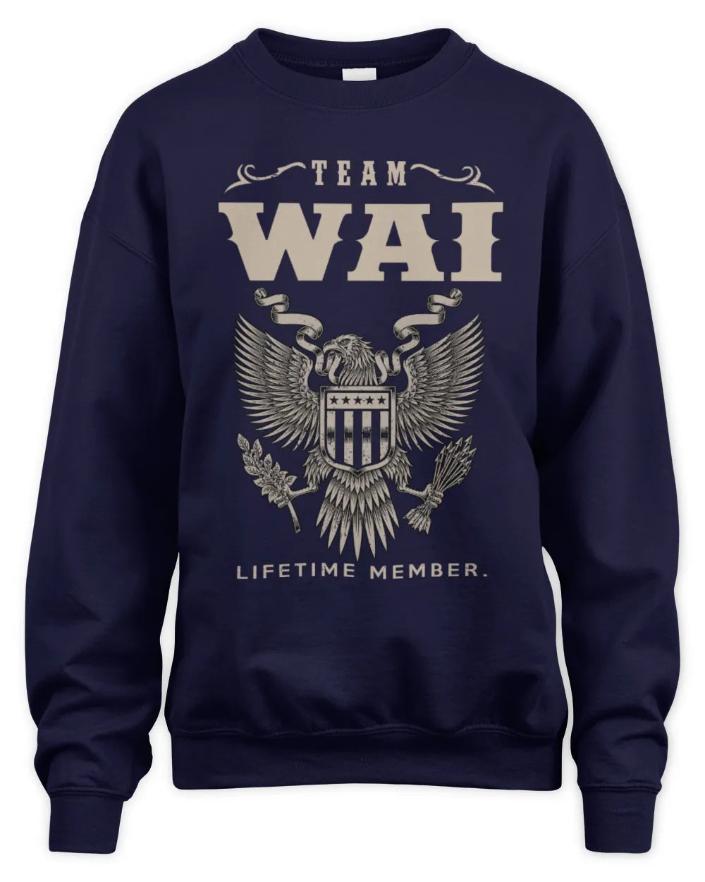 WAI TP06-K82 – Personalized Classic Style Apparel “Team NAME Lifetime Member” - Unisex Sweatshirt - Navy