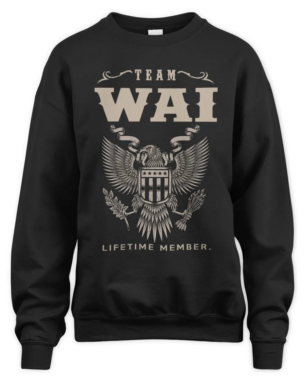 WAI TP06-K82 – Personalized Classic Style Apparel “Team NAME Lifetime Member” - Unisex Sweatshirt - Black