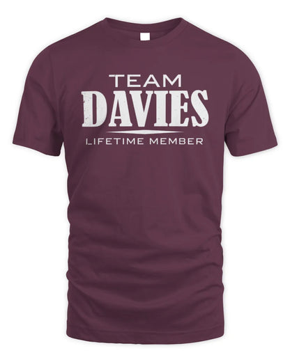 DAVIES BL62-K4-128 - Personalized “Team NAME Lifetime Member” - Unisex Standard T-Shirt - Maroon