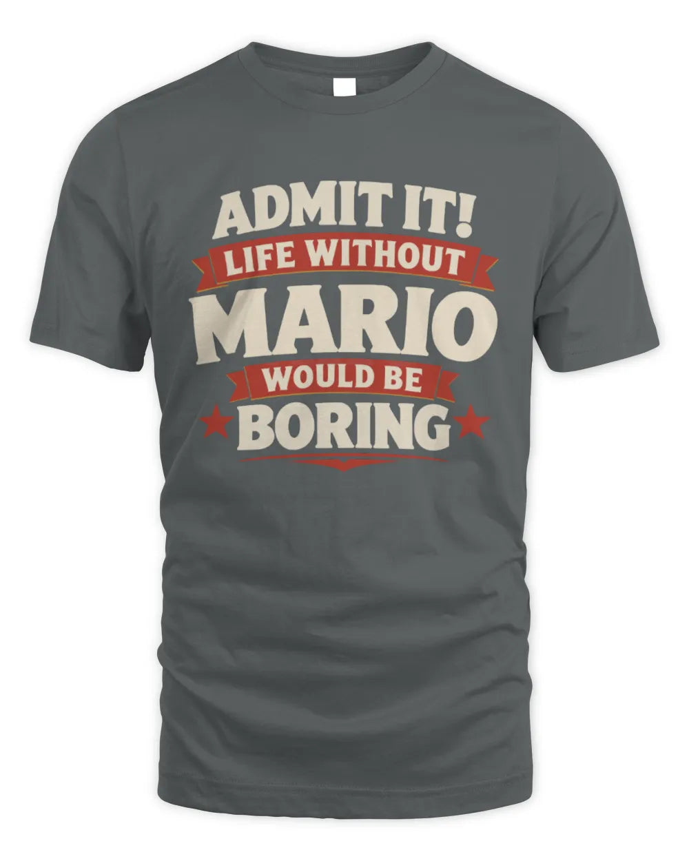 MARIO P4 KT003 Personalized Funny Quote Apparel “Life Without NAME Would Be Boring” - Unisex Standard T-Shirt - Charcoal