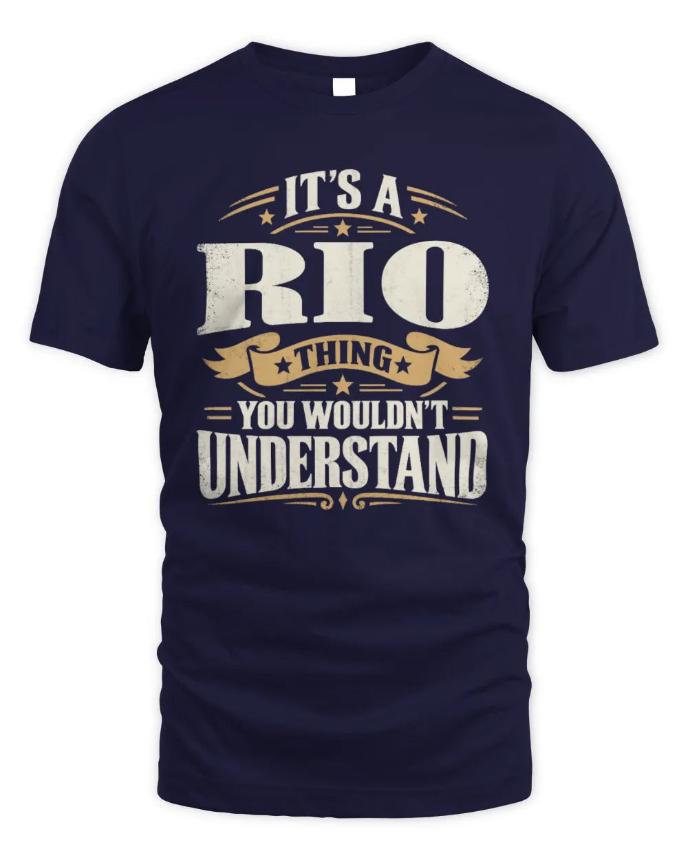 RIO P08 TH51 - Personalized “It’s a/an [NAME] Thing – You Wouldn’t Understand” Shirt - Unisex Standard T-Shirt - Navy