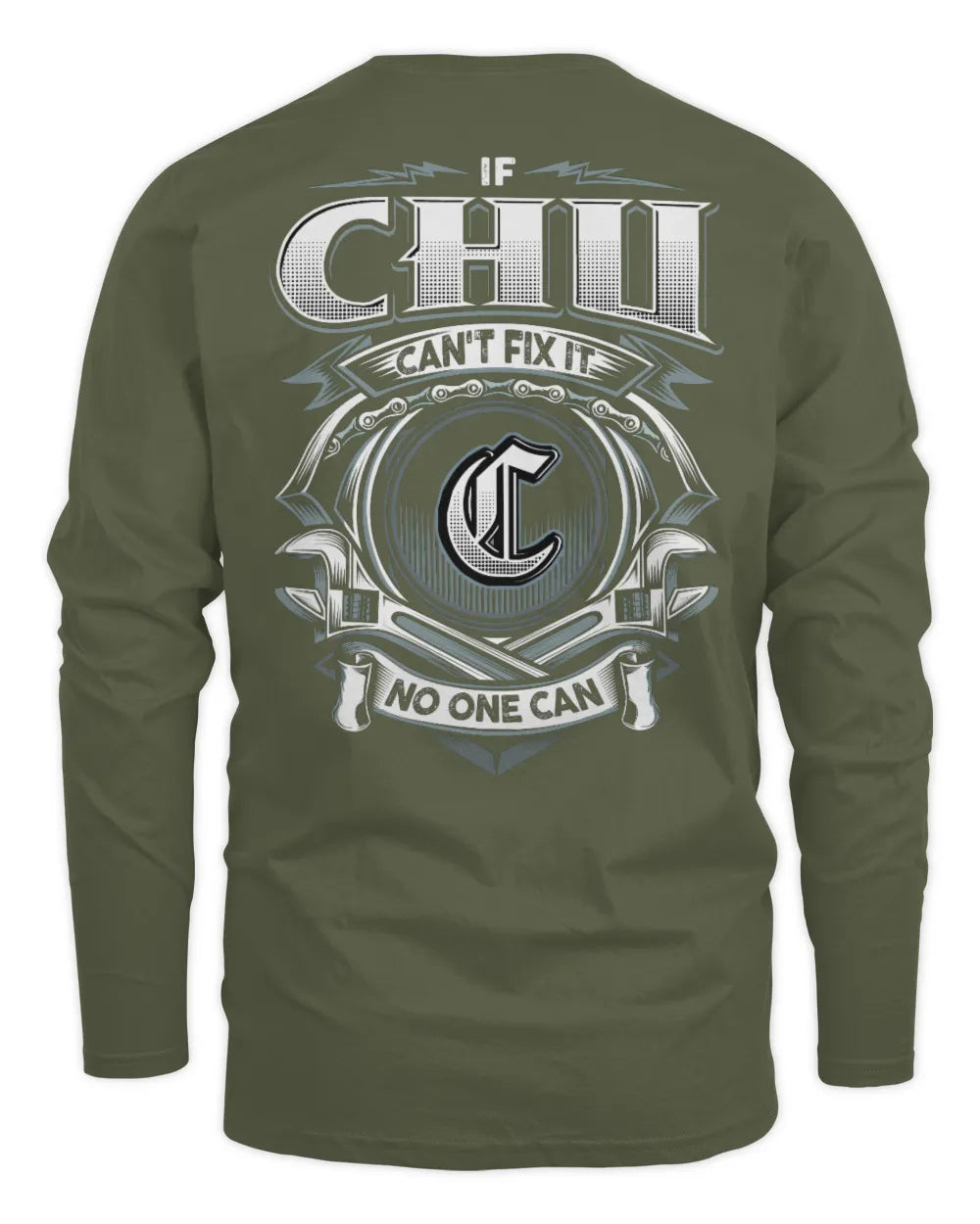 CHU AP81-K4-626 - Personalized Ahmed Quote Apparel “If Ahmed Can't Fix It, No One Can” - Men's Long Sleeved T-Shirt - Military Green