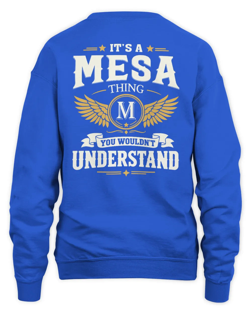MESA KT06-M008 It’s a [NAME] Thing – You Wouldn’t Understand | Personalized Vintage T-Shirt - Unisex Sweatshirt - Royal
