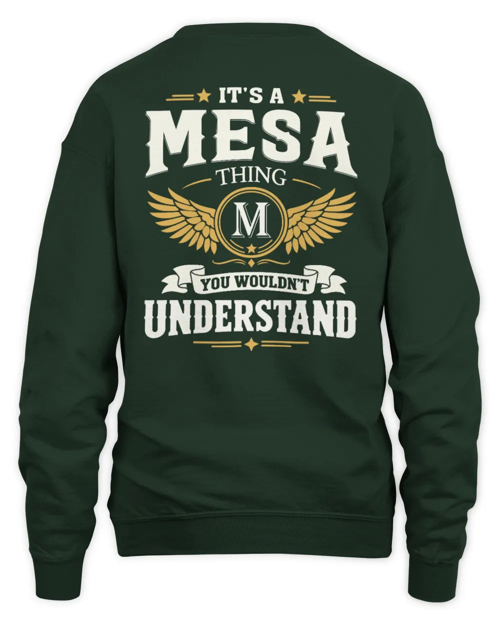MESA KT06-M008 It’s a [NAME] Thing – You Wouldn’t Understand | Personalized Vintage T-Shirt - Unisex Sweatshirt - Forest Green