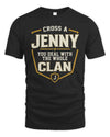 JENNY NT1-K008 Cross A/An NAME, You Deal With the Whole Clan | Personalized Vintage T-Shirt