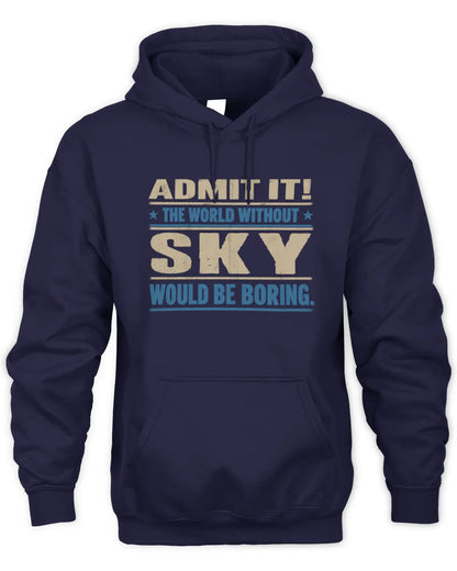 SKY TP68-K2-968 – Personalized Funny Quote Apparel “The World Without NAME Would Be Boring” - Unisex Hoodie - Navy