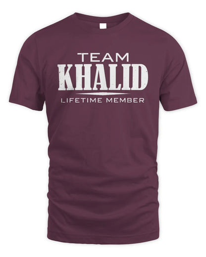 KHALID BL62-K4-128 - Personalized “Team NAME Lifetime Member” - Unisex Standard T-Shirt - Maroon
