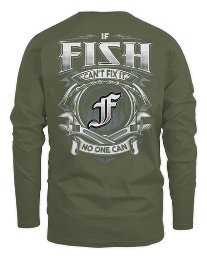 FISH AP81-K4-626 - Personalized Ahmed Quote Apparel “If Ahmed Can't Fix It, No One Can” - Men's Long Sleeved T-Shirt - Military Green