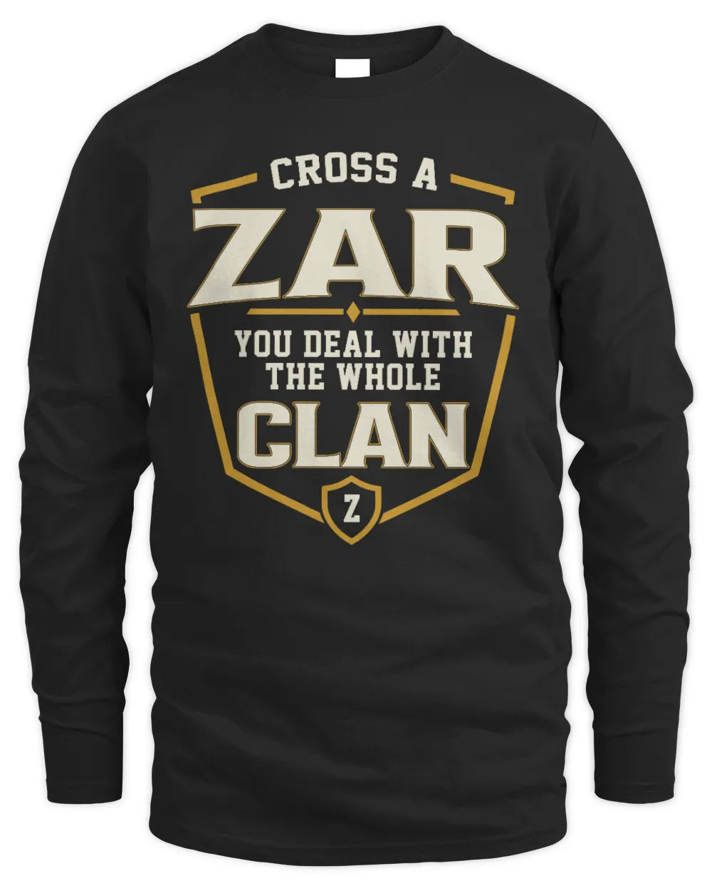 ZAR NT1-K008 Cross A/An NAME, You Deal With the Whole Clan | Personalized Vintage T-Shirt - Men's Long Sleeved T-Shirt - Black