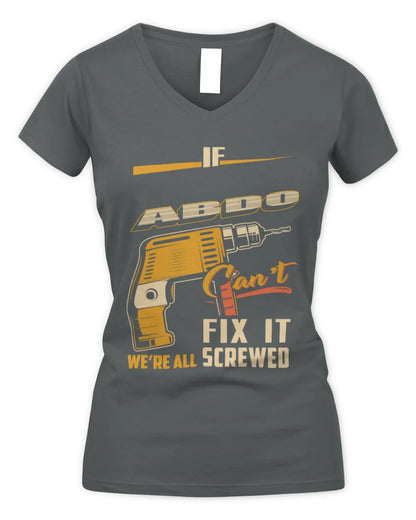 ABDO TP22-K4-228 - Personalized Handyman T-Shirt “If AARON Can’t Fix It, We’re All Screwed” - Women's V-Neck T-Shirt - Charcoal