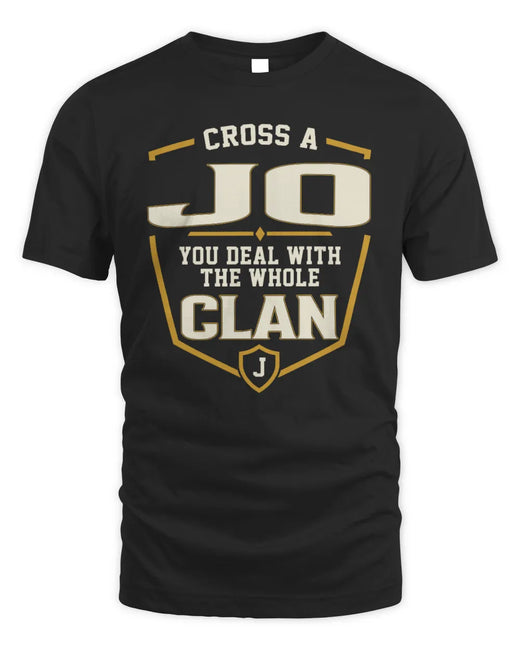 JO NT1-K008 Cross A/An NAME, You Deal With the Whole Clan | Personalized Vintage T-Shirt