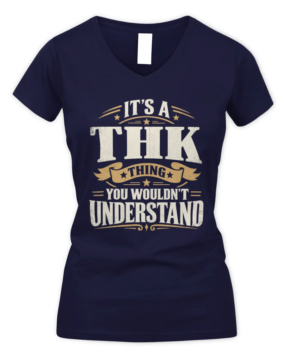 THK P08 TH51 - Personalized “It’s a/an [NAME] Thing – You Wouldn’t Understand” Shirt - Women's V-Neck T-Shirt - Navy
