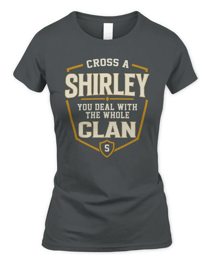 SHIRLEY NT1-K008 Cross A/An NAME, You Deal With the Whole Clan | Personalized Vintage T-Shirt - Women's Standard T-Shirt - Charcoal