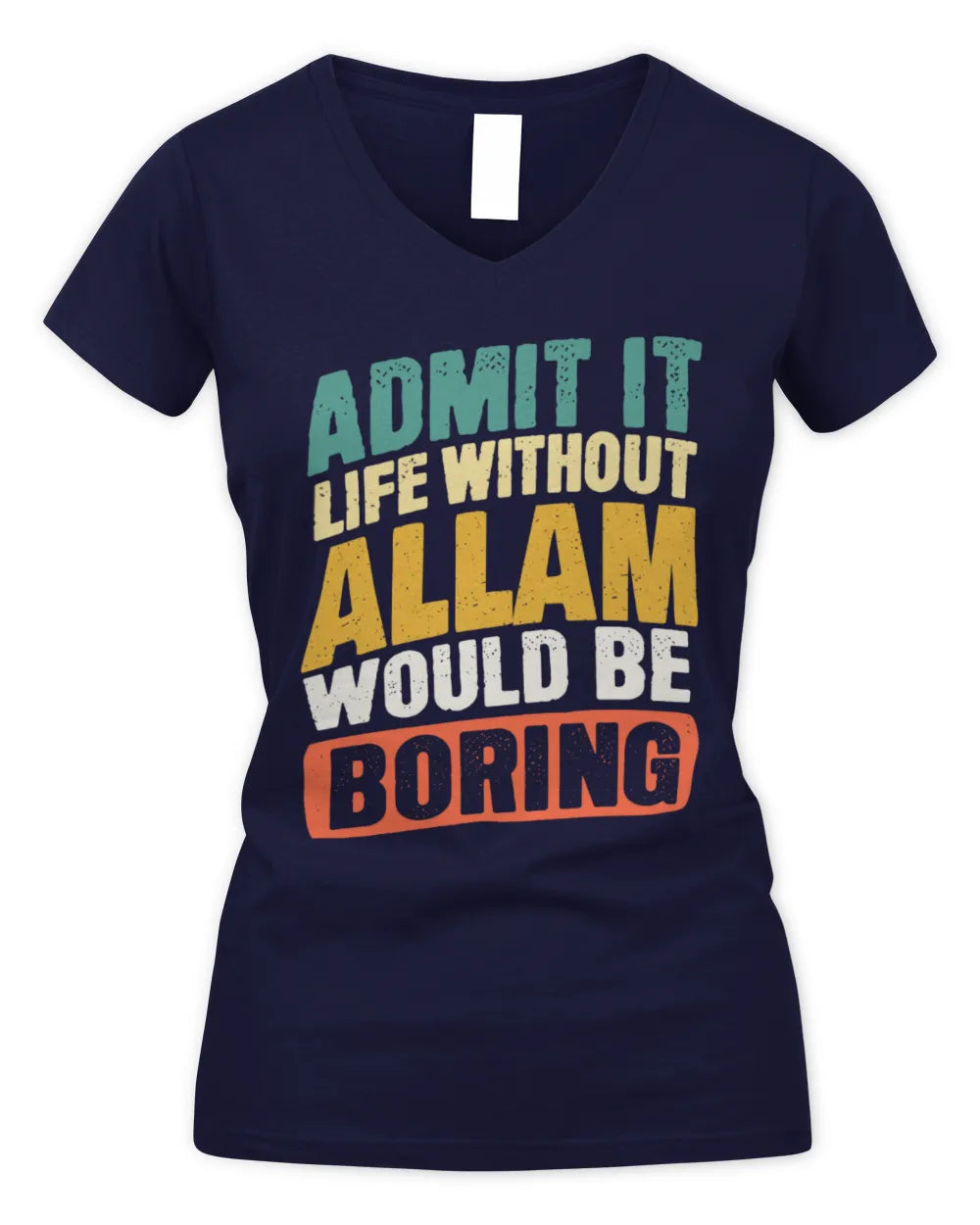 ALLAM TP88-K4-229
Personalized Funny Quote Apparel “Life Without NAME Would Be Boring” - Women's V-Neck T-Shirt - Navy