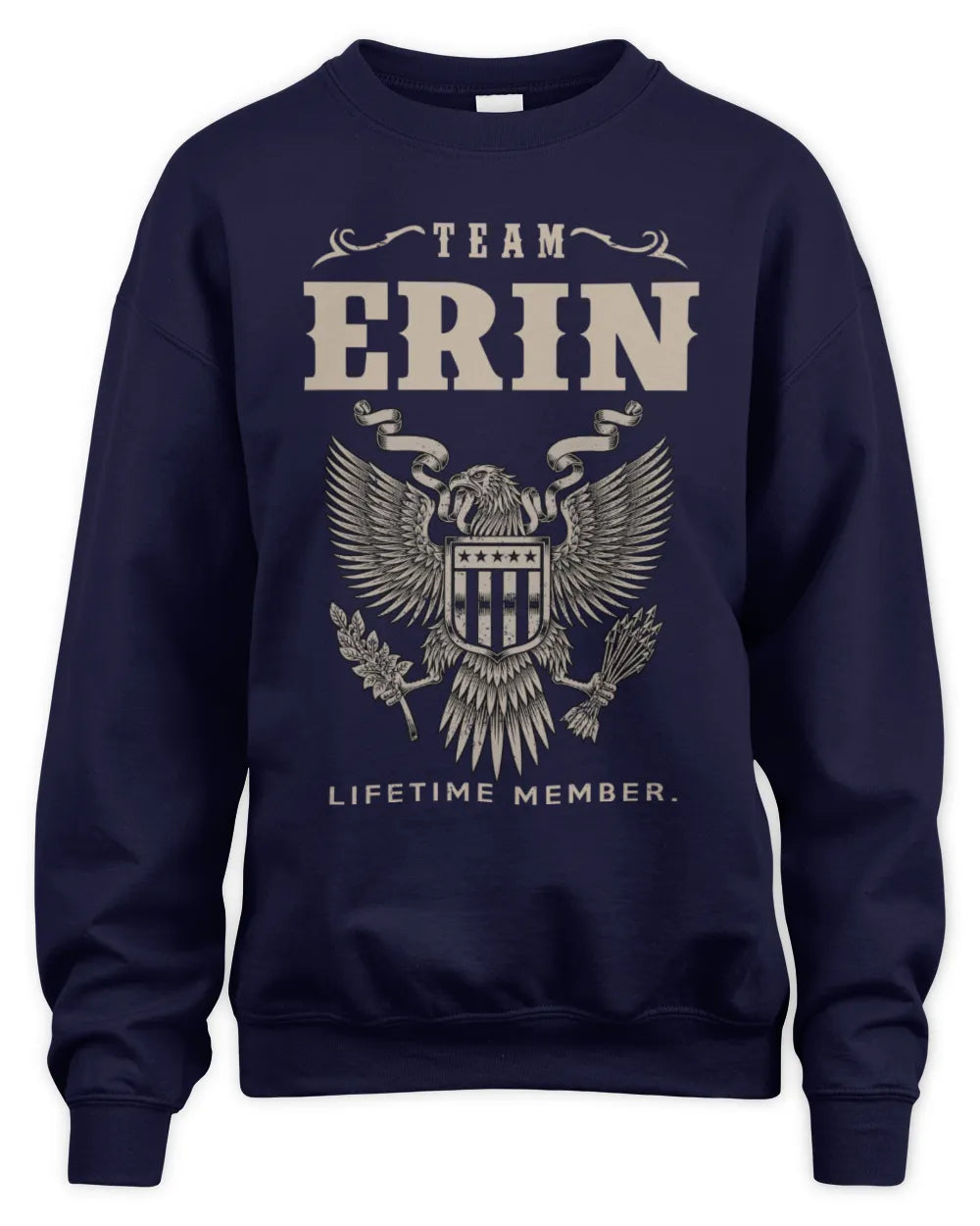 ERIN TP06-K82 – Personalized Classic Style Apparel “Team NAME Lifetime Member” - Unisex Sweatshirt - Navy