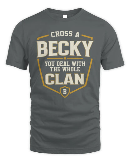 BECKY NT1-K008 Cross A/An NAME, You Deal With the Whole Clan | Personalized Vintage T-Shirt - Unisex Standard T-Shirt - Charcoal