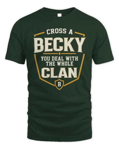 BECKY NT1-K008 Cross A/An NAME, You Deal With the Whole Clan | Personalized Vintage T-Shirt - Unisex Standard T-Shirt - Forest Green