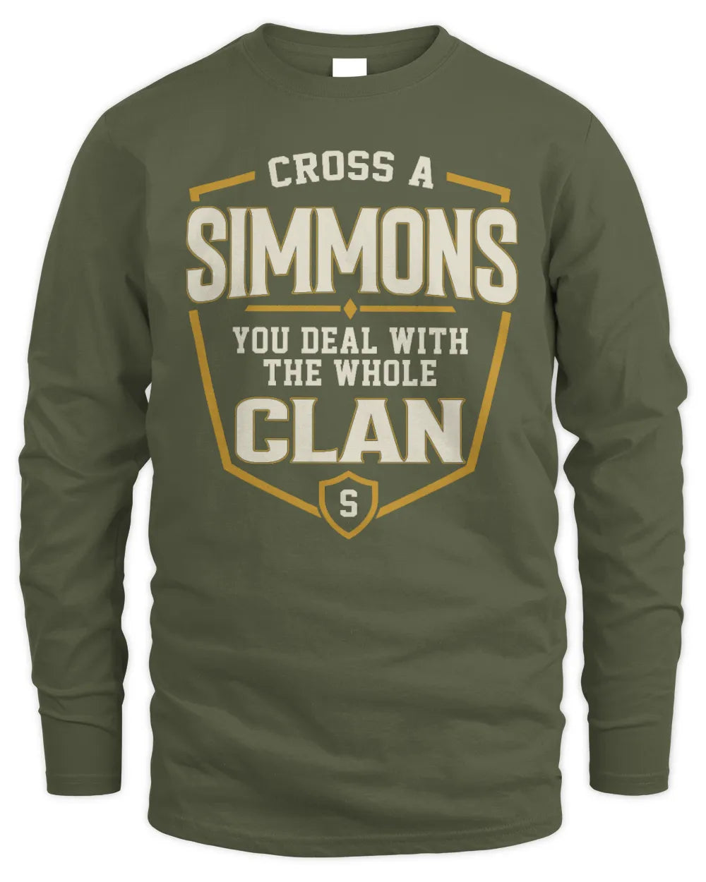 SIMMONS NT1-K008 Cross A/An NAME, You Deal With the Whole Clan | Personalized Vintage T-Shirt - Men's Long Sleeved T-Shirt - Military Green