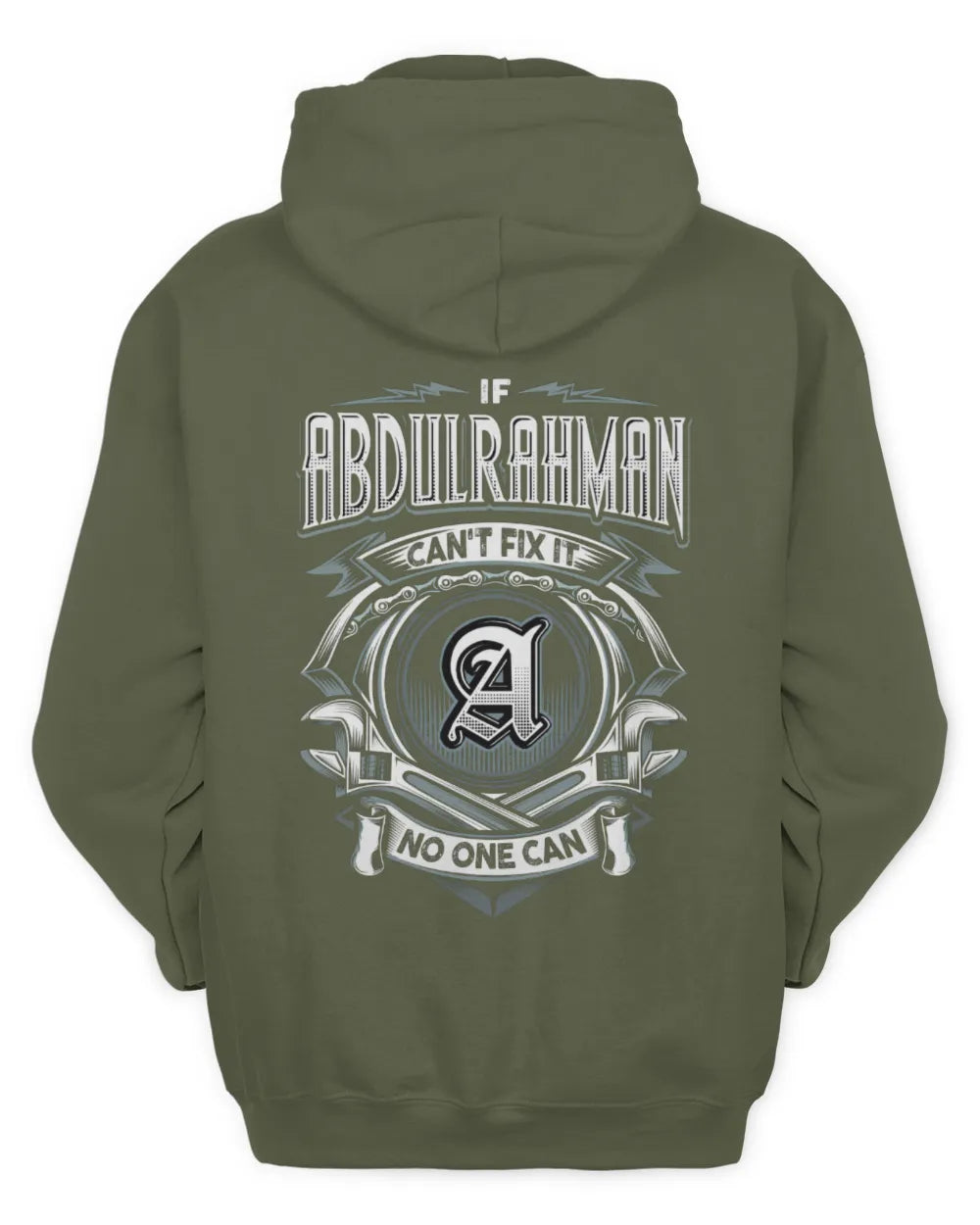 ABDULRAHMAN AP81-K4-626 - Personalized Ahmed Quote Apparel “If Ahmed Can't Fix It, No One Can” - Unisex Hoodie - Military Green
